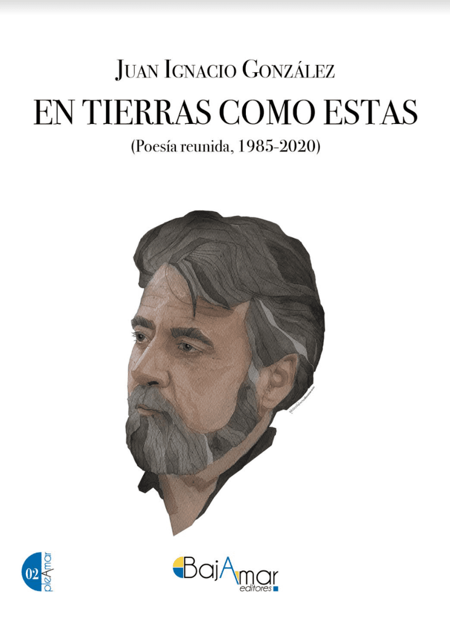 En tierras como estas. Poesía reunida 1985-2020